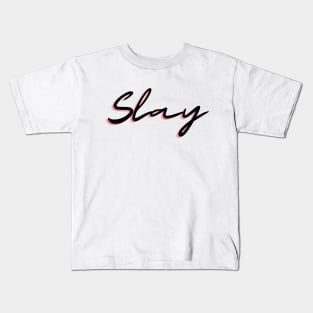 Slay Kids T-Shirt